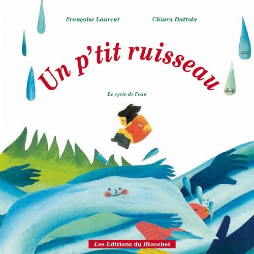 UN P'TIT RUISSEAU (Petite enfance) (French Edition)