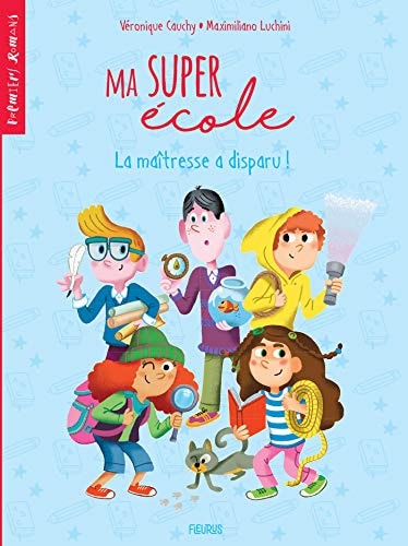 La maîtresse a disparu ! Ma super école T2