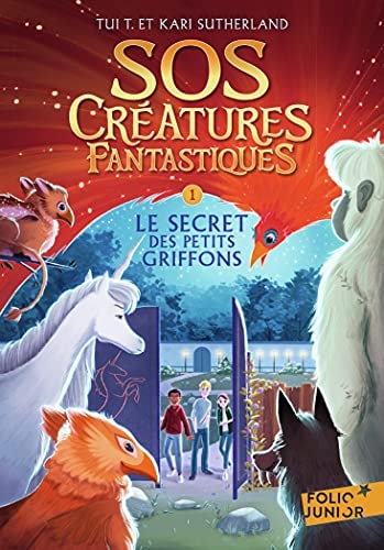 SOS Créatures fantastiques : Le Secret des petits griffons T1