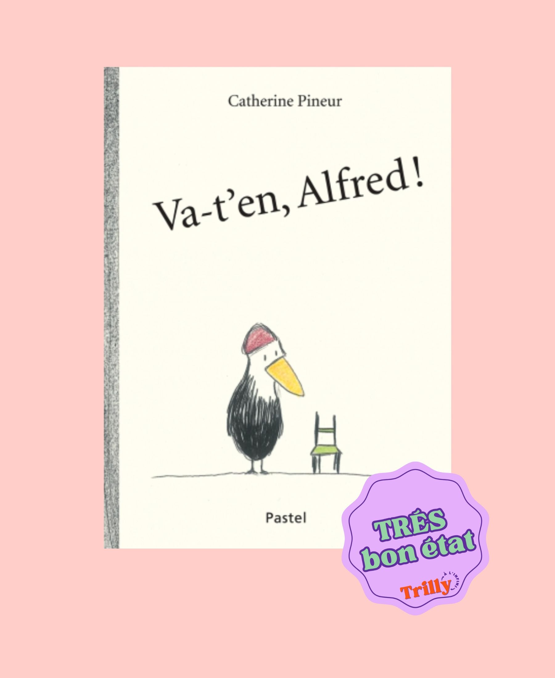 Va-t'en, Alfred