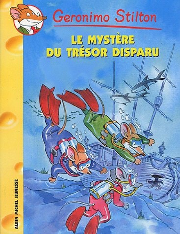 Le Mystère du trésor disparu - Géronimo Stilton