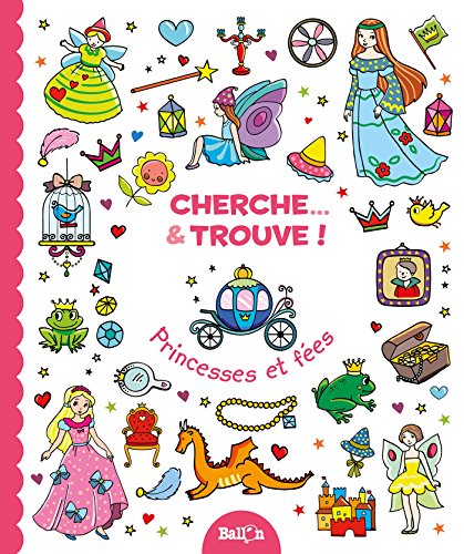 Cherche & trouve : Princesses et fées