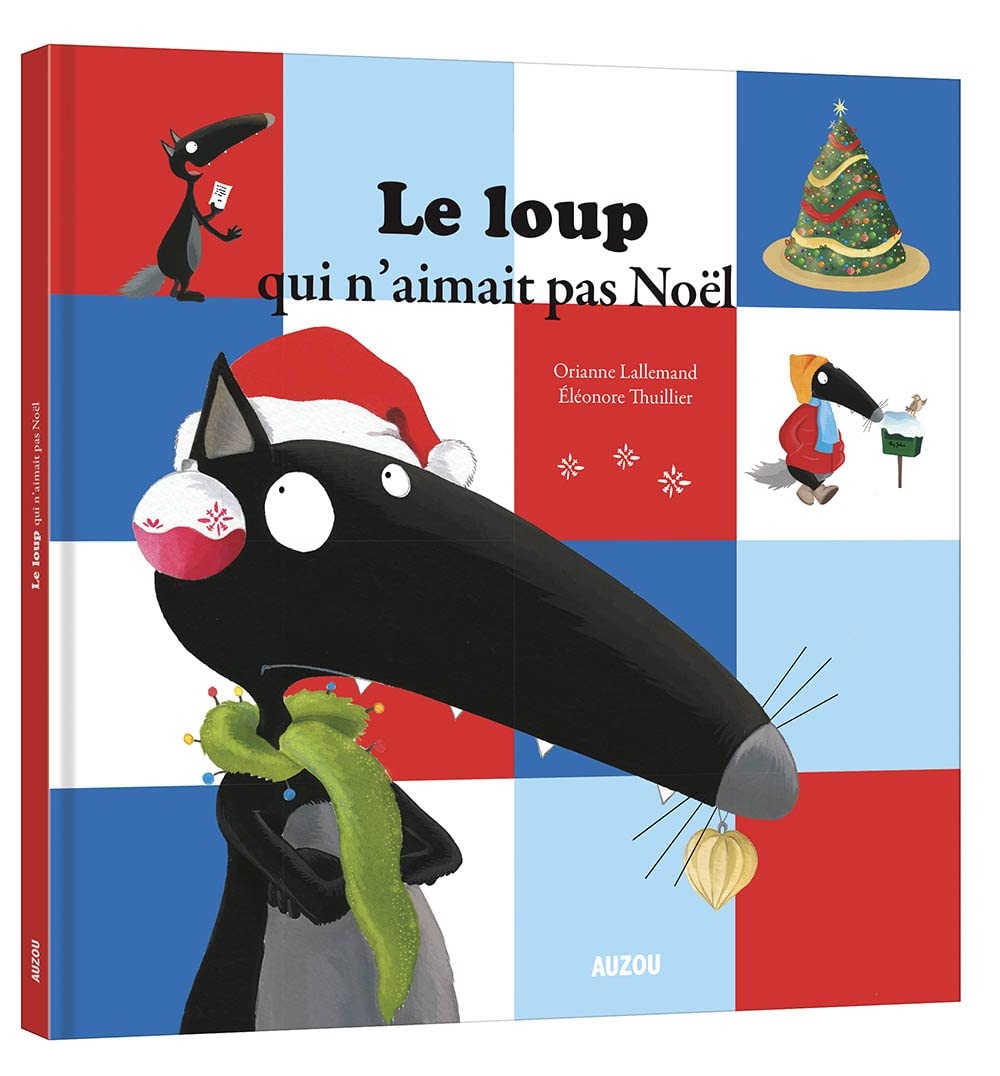 Le loup qui n'aimait pas Noël (French Edition)