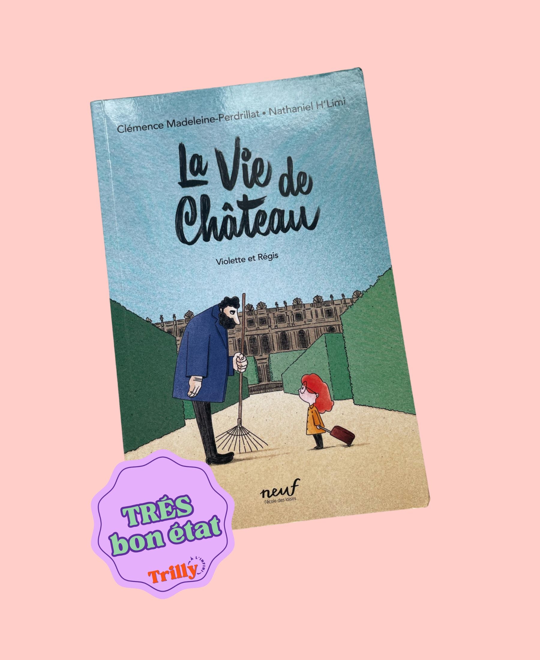 La vie de château - tome 1